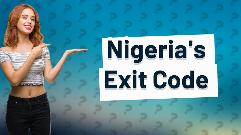 Nigeria's Exit Code