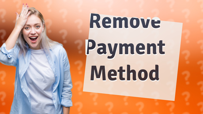 Remove Payment Method