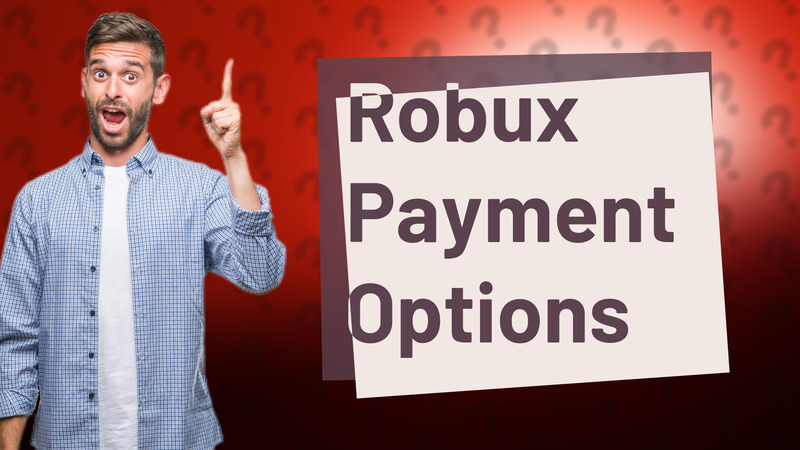 Robux Payment Options