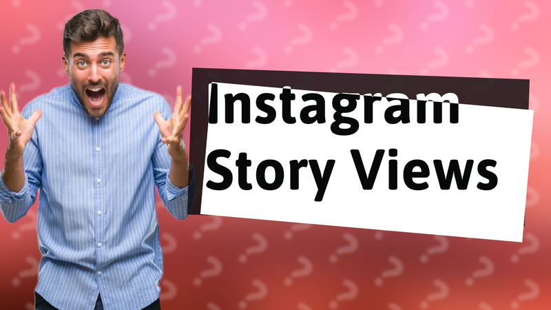 Instagram Story Views