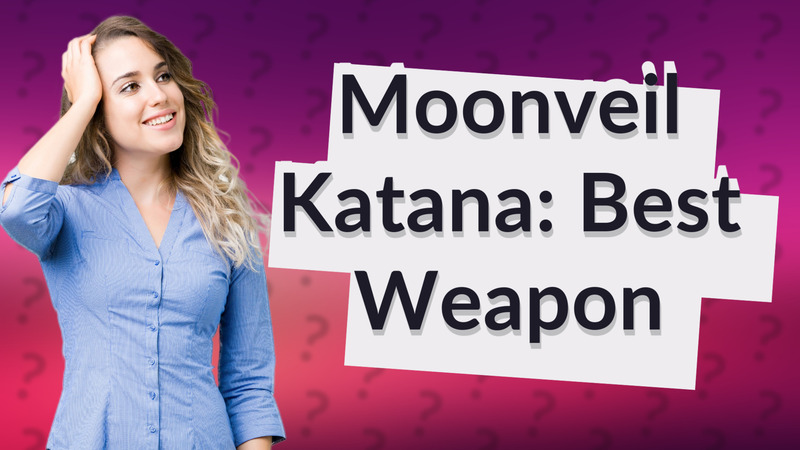 Moonveil Katana: Best Weapon