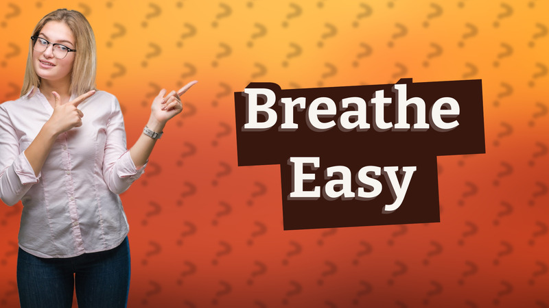 Breathe Easy