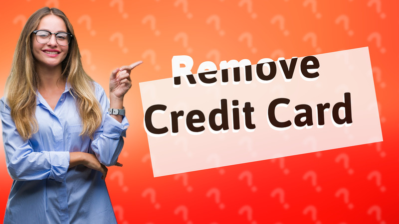 Remove Credit Card