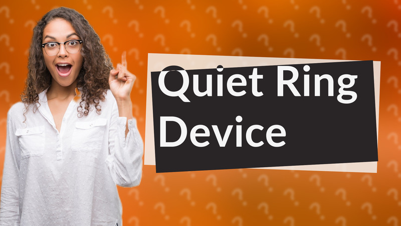 Quiet Ring Device
