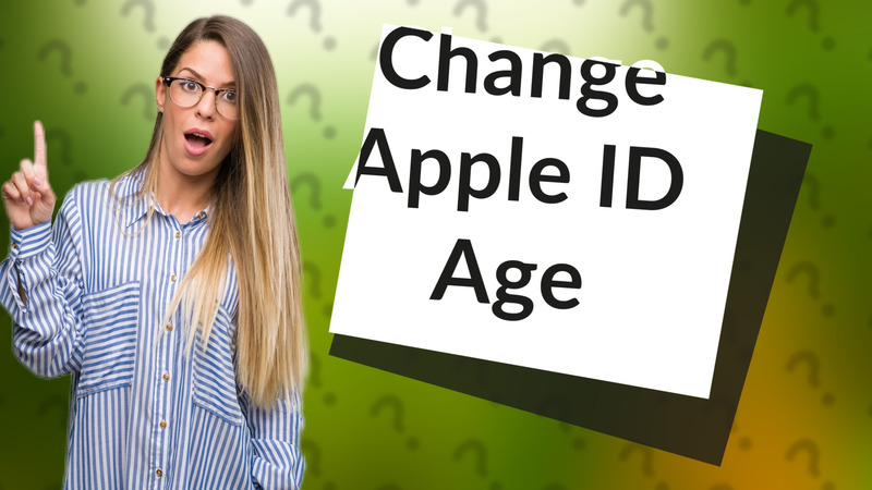 Change Apple ID Age