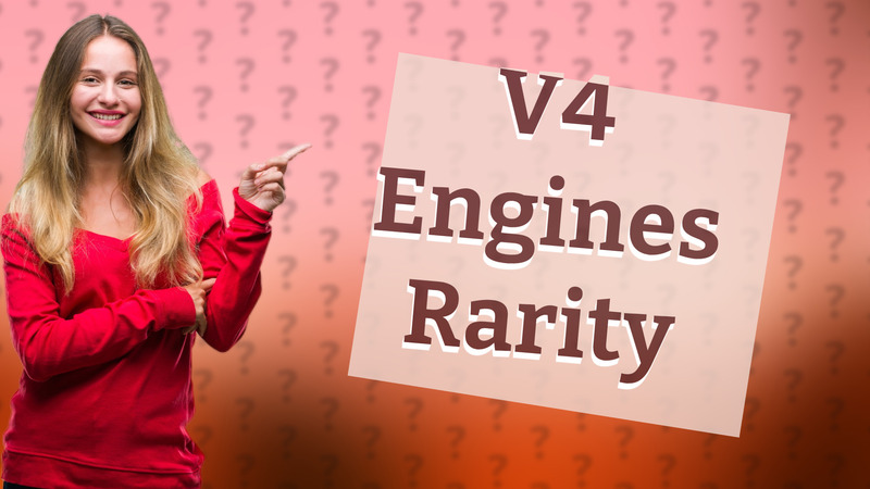 V4 Engines Rarity