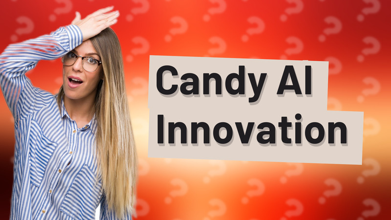 Candy AI Innovation