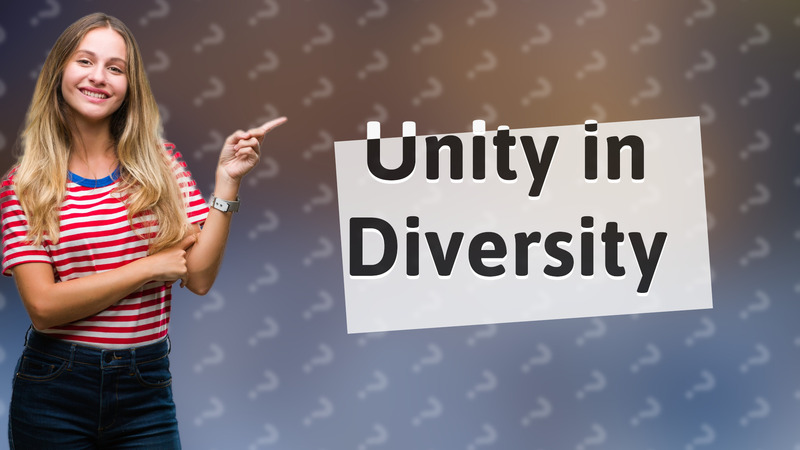 Unity in Diversity