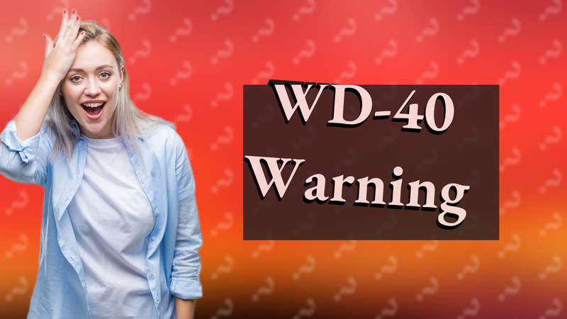 WD-40 Warning