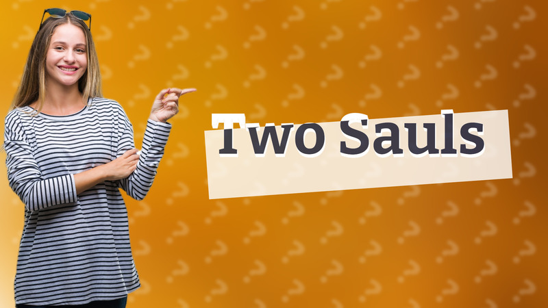 Two Sauls