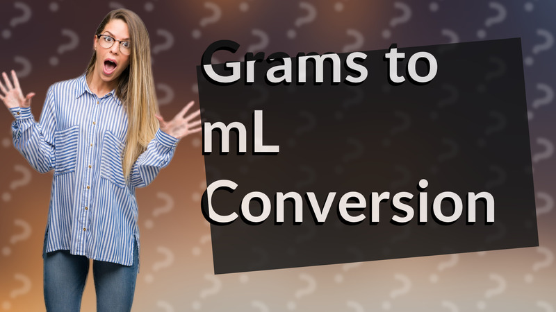 Grams to mL Conversion