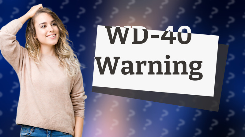 WD-40 Warning
