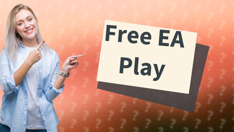 Free EA Play
