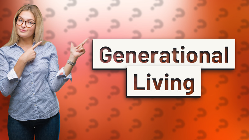 Generational Living