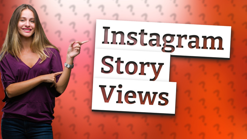 Instagram Story Views