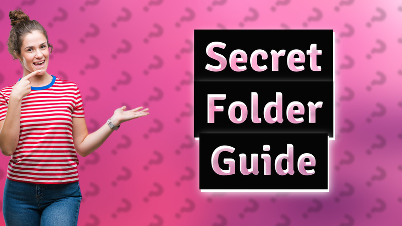 Secret Folder Guide