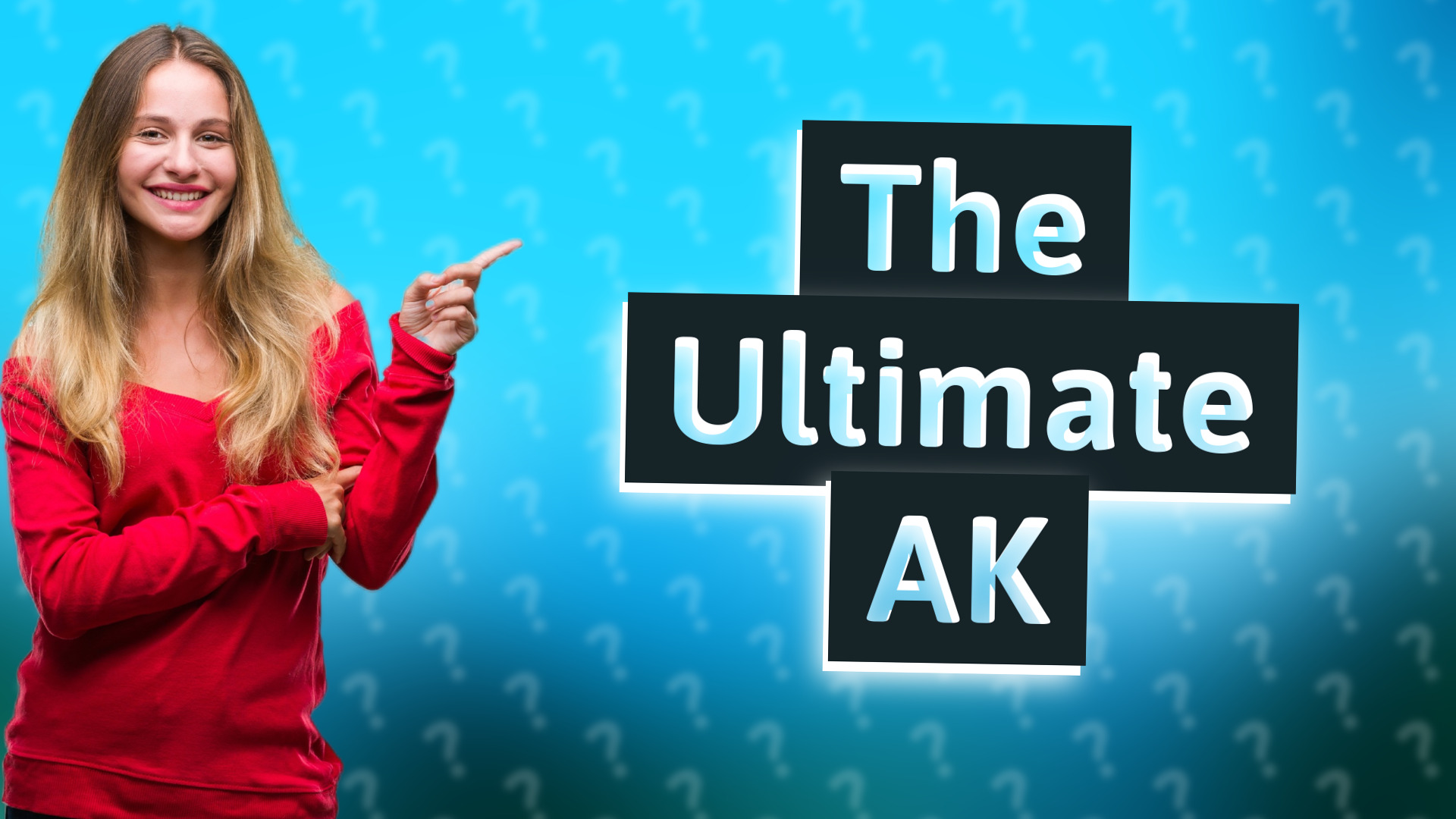 The Ultimate AK