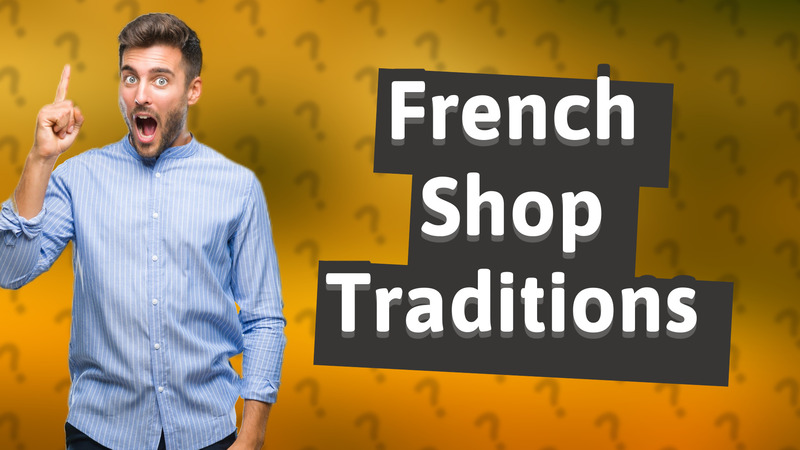 French Shop Traditions
