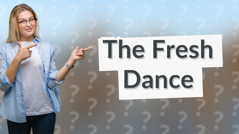 The Fresh Dance