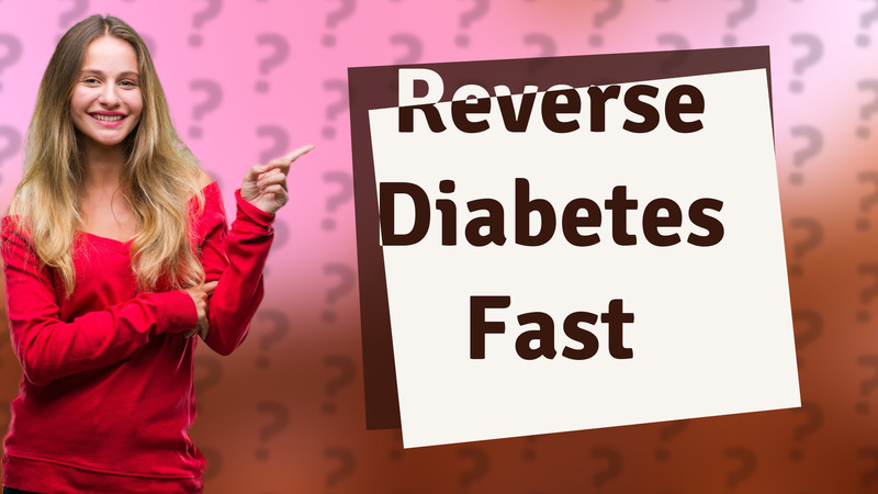 Reverse Diabetes Fast