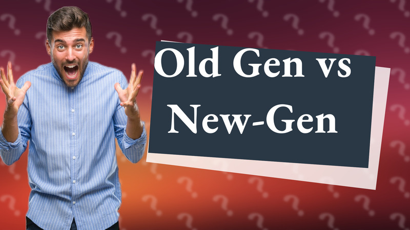 Old Gen vs New-Gen