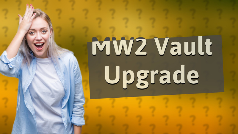 MW2 Vault Upgrade
