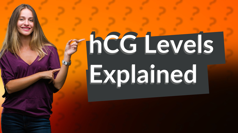 hCG Levels Explained