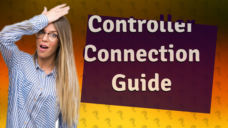 Controller Connection Guide