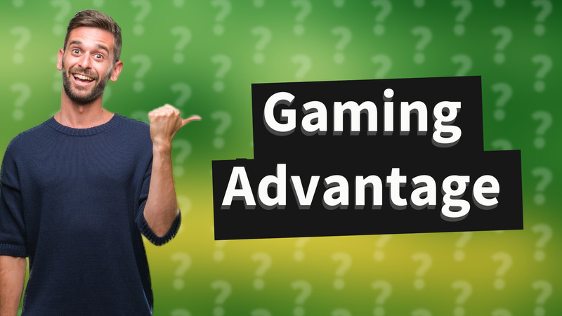 Gaming Advantage