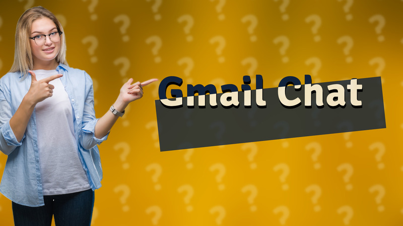 Gmail Chat