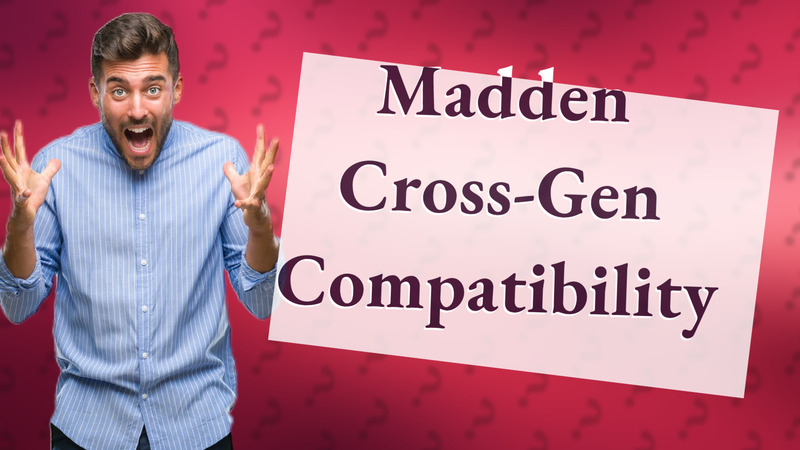 Madden Cross-Gen Compatibility