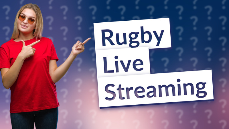 Rugby Live Streaming