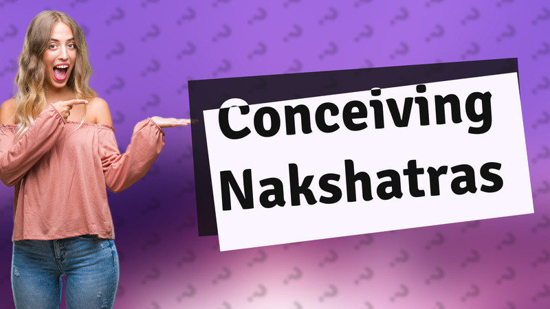 Conceiving Nakshatras