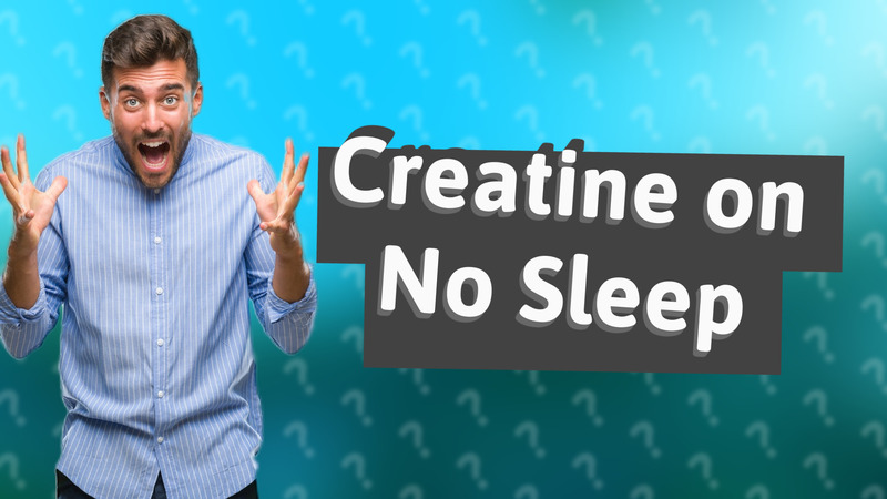 Creatine on No Sleep