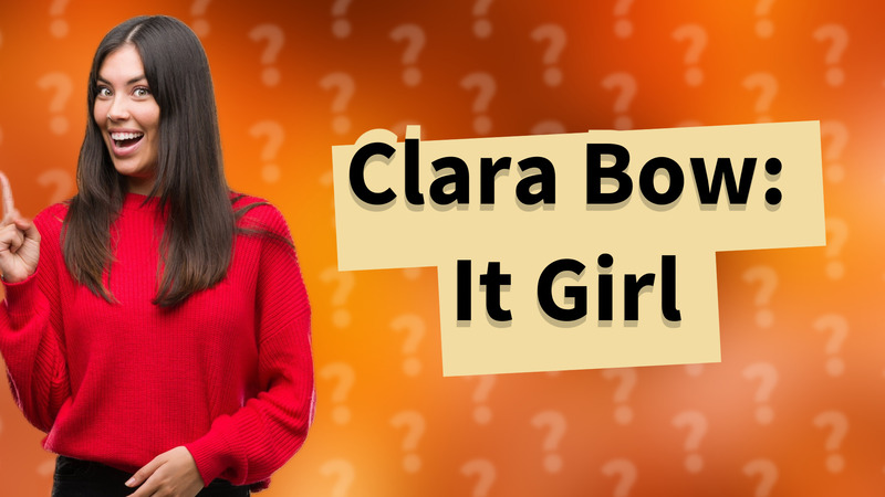 Clara Bow: It Girl