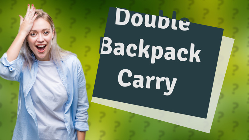 Double Backpack Carry