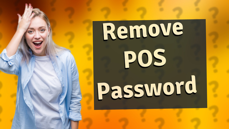 Remove POS Password