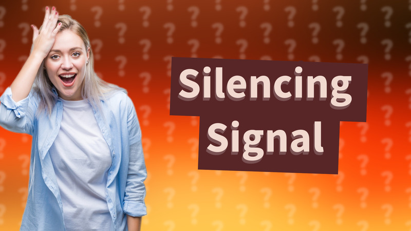 Silencing Signal
