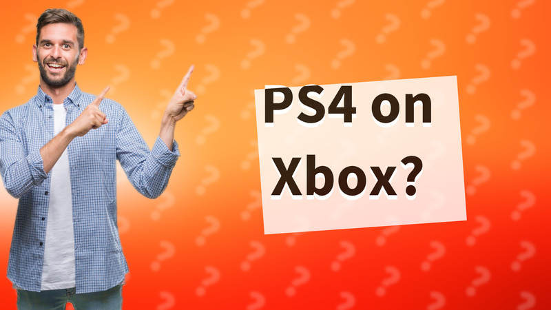 PS4 on Xbox?