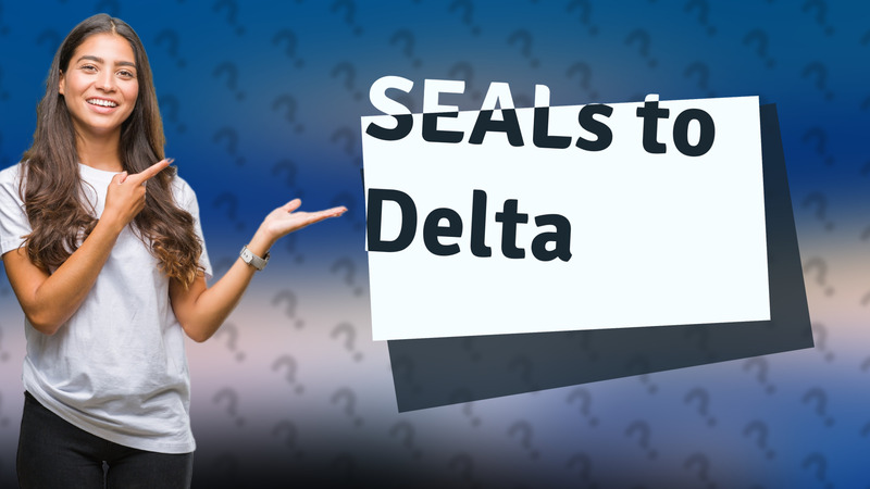 SEALs to Delta