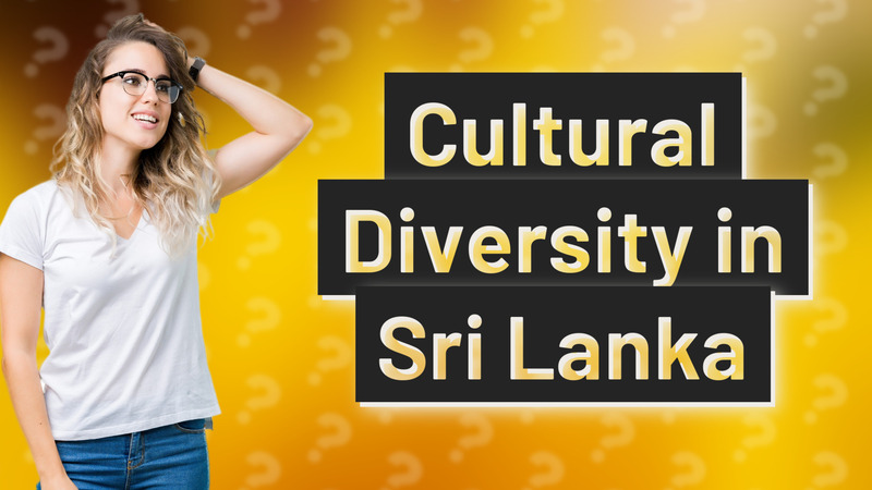 Cultural Diversity in Sri Lanka