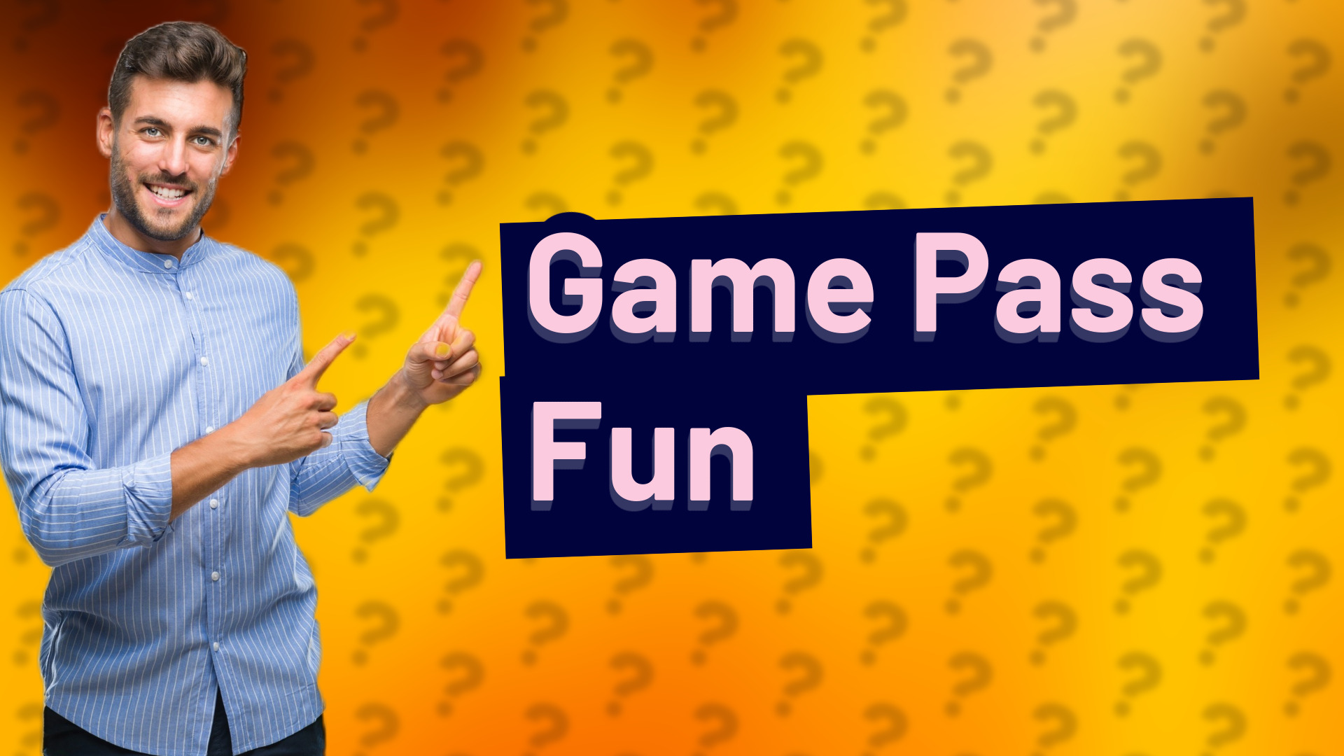Game Pass Fun