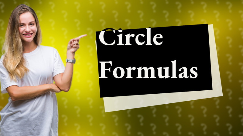 Circle Formulas
