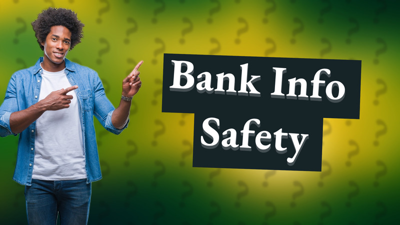 Bank Info Safety