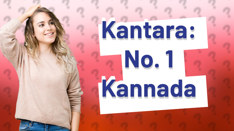 Kantara: No. 1 Kannada