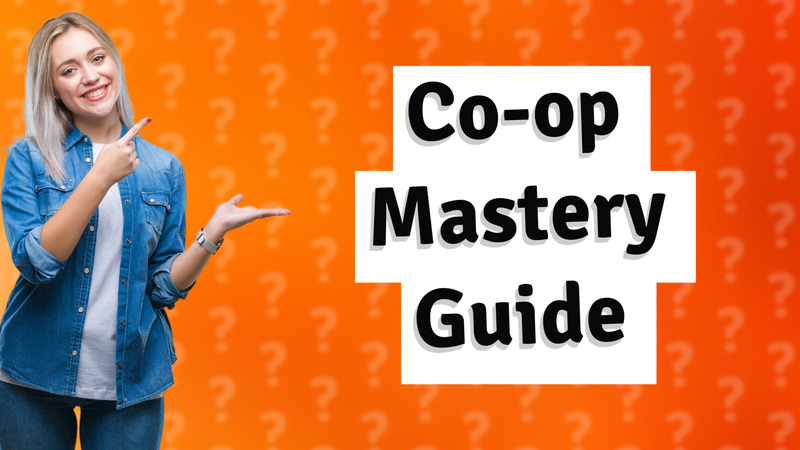 Co-op Mastery Guide