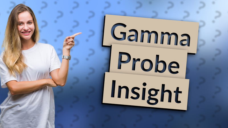 Gamma Probe Insight