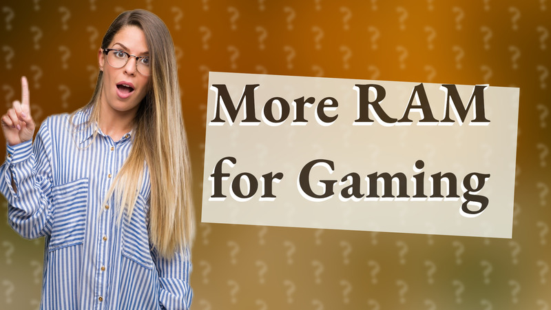 More RAM for Gaming