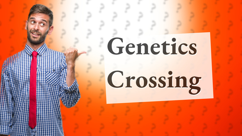 Genetics Crossing