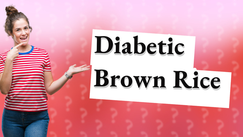 Diabetic Brown Rice